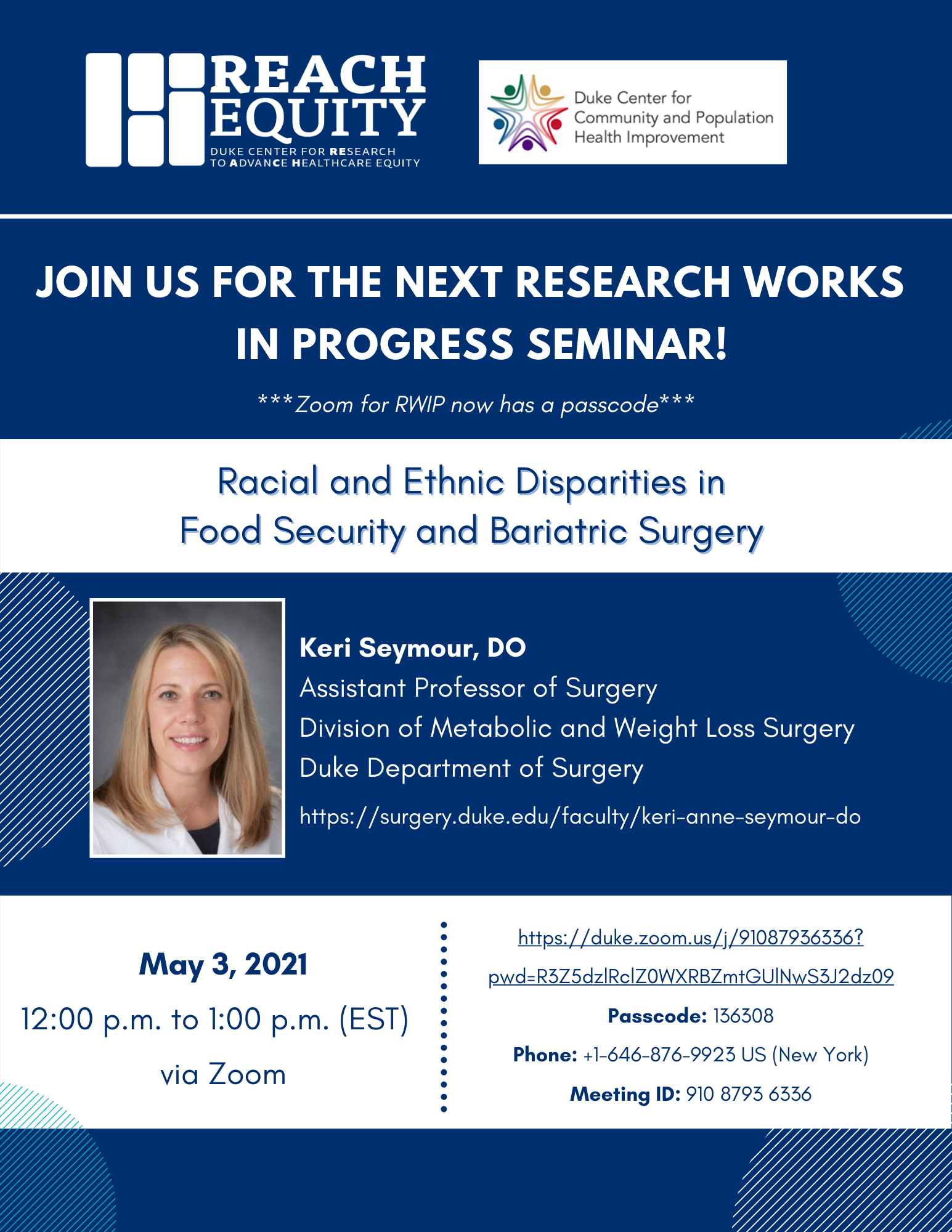 Racial and Ethnic Disparities in  Food Security and Bariatric Surgery presentation by Dr. Keri Seymour at Health Disparities Research Works in Progress via Zoom on May 3 at 12:00 p.m.